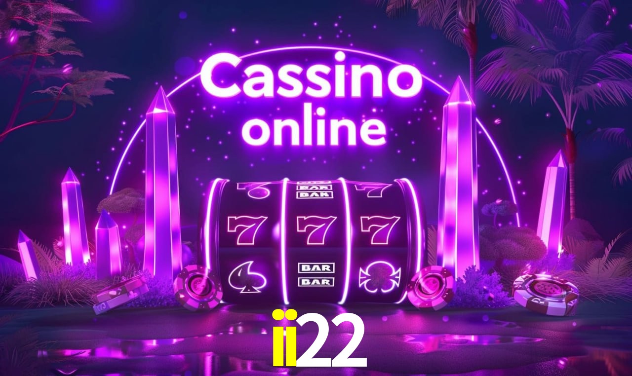 ii22: Seu Cassino Premiado com Pagamentos Rápidos